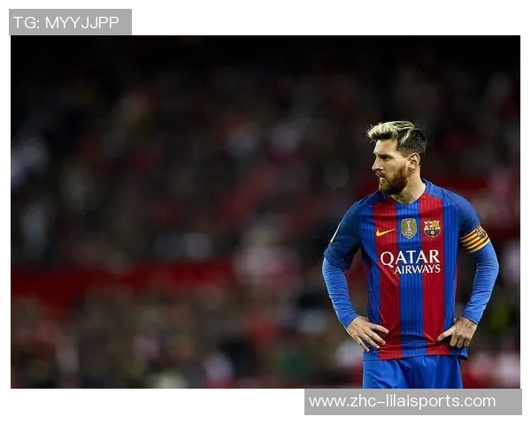 巴塞罗那足球的辉煌历史与未来展望：从梅西时代到新星崛起的传奇之路